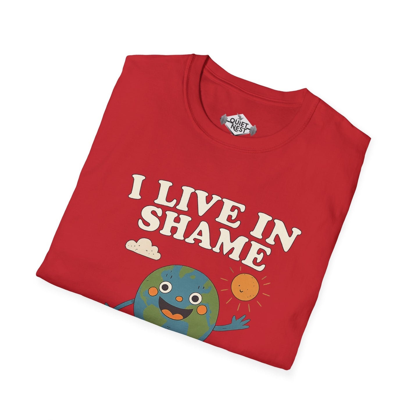 I Live In Shame Unisex Tee