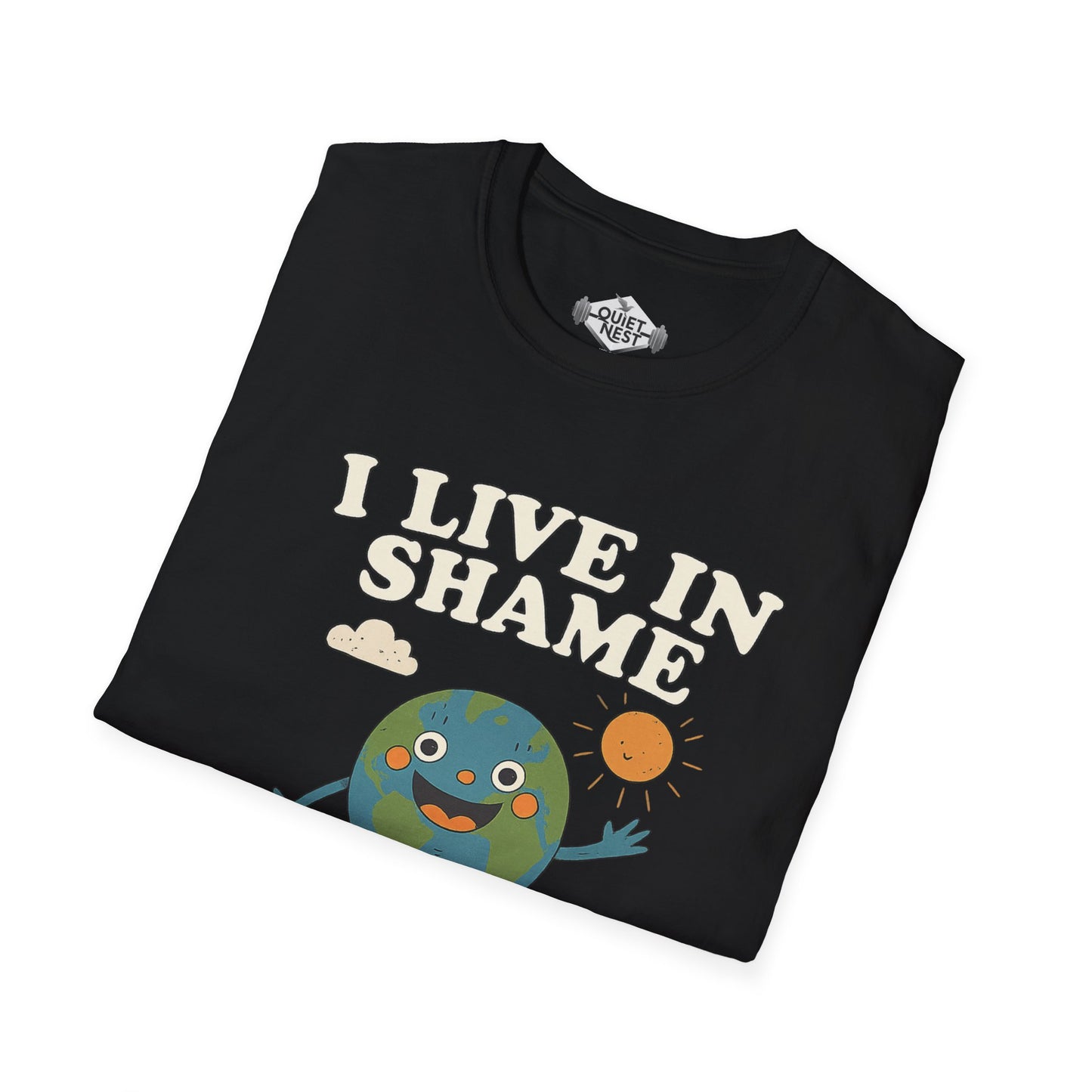 I Live In Shame Unisex Tee