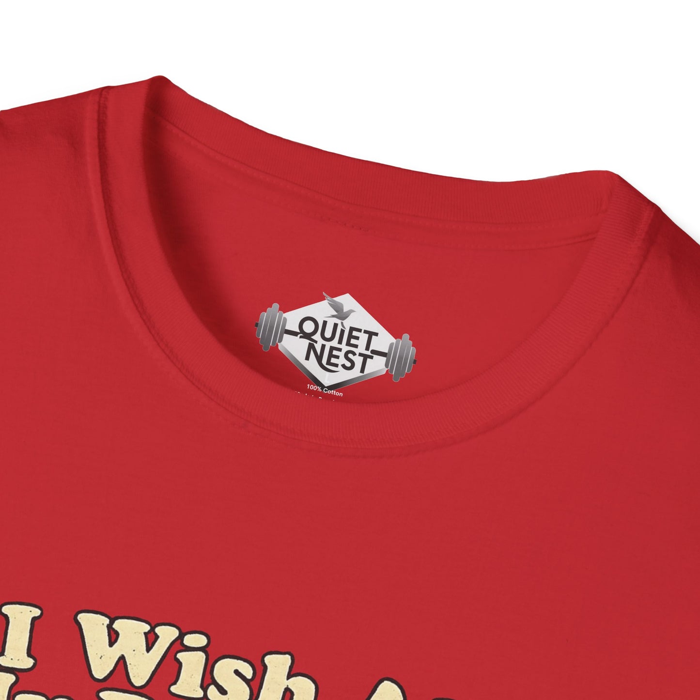I Wish All My Problems Were As Small As My Calves Unisex Tee