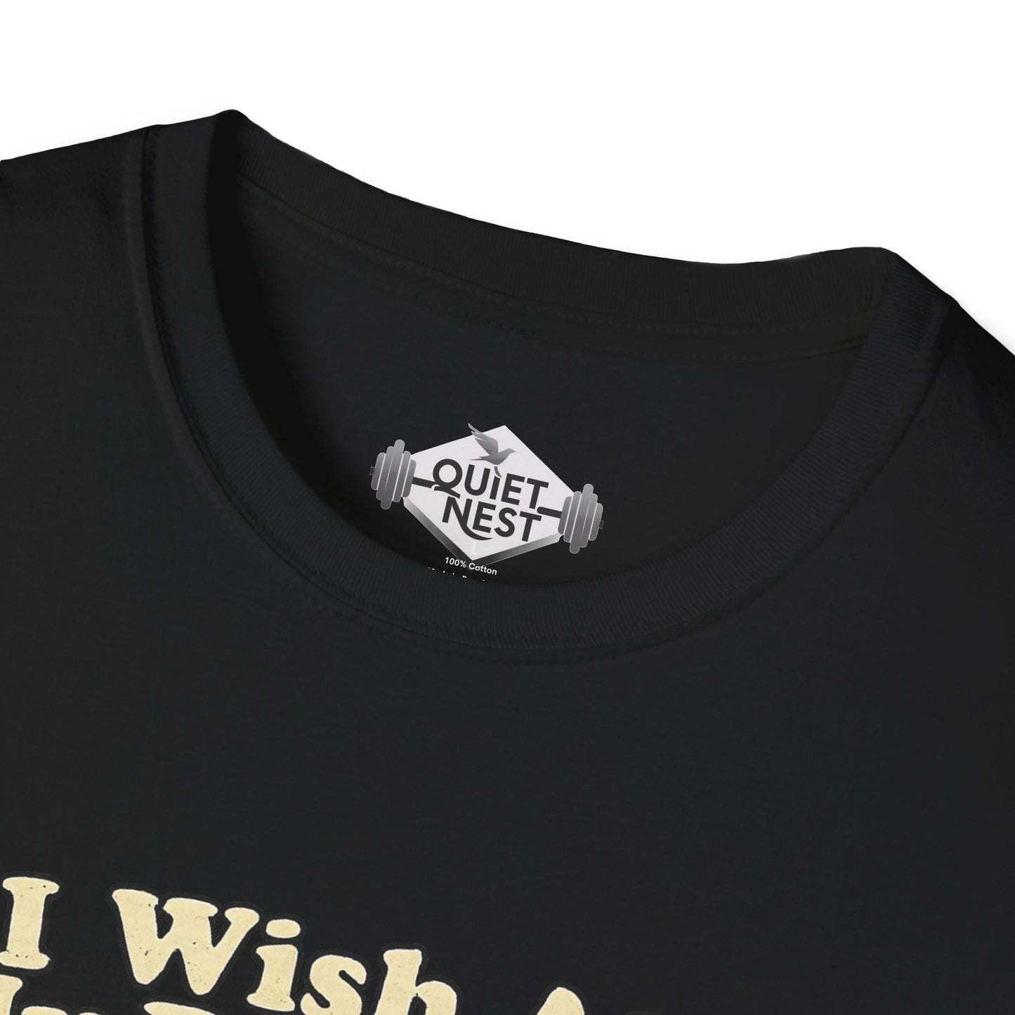 I Wish All My Problems Were As Small As My Calves Unisex Tee