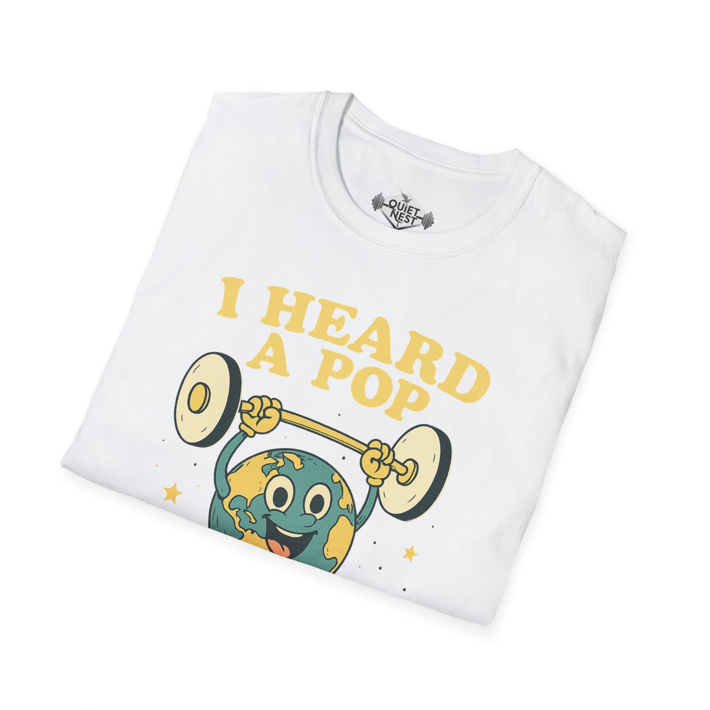 I Heard A Pop Unisex Tee