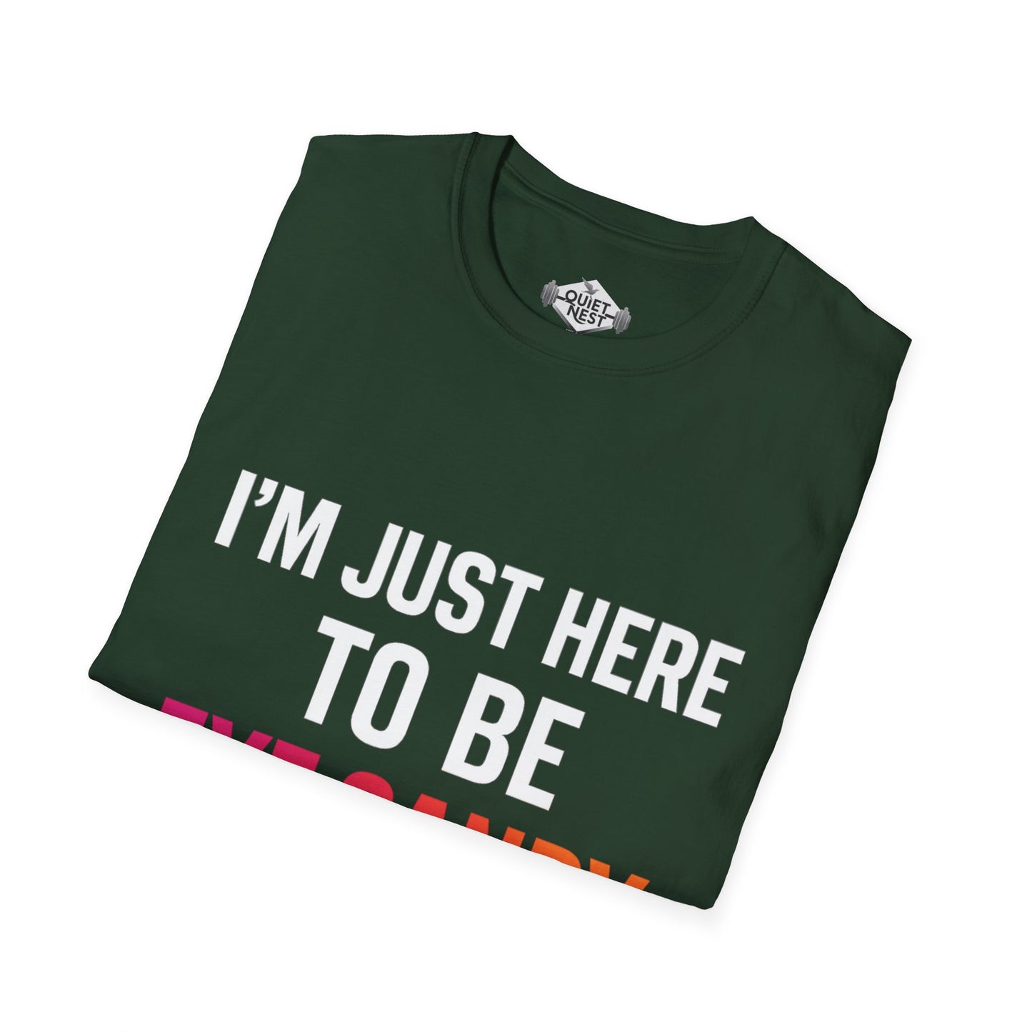 I am Just Here To Be Eye Candy Unisex Tee