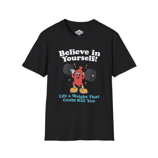 Believe In Yourself Unisex Tee