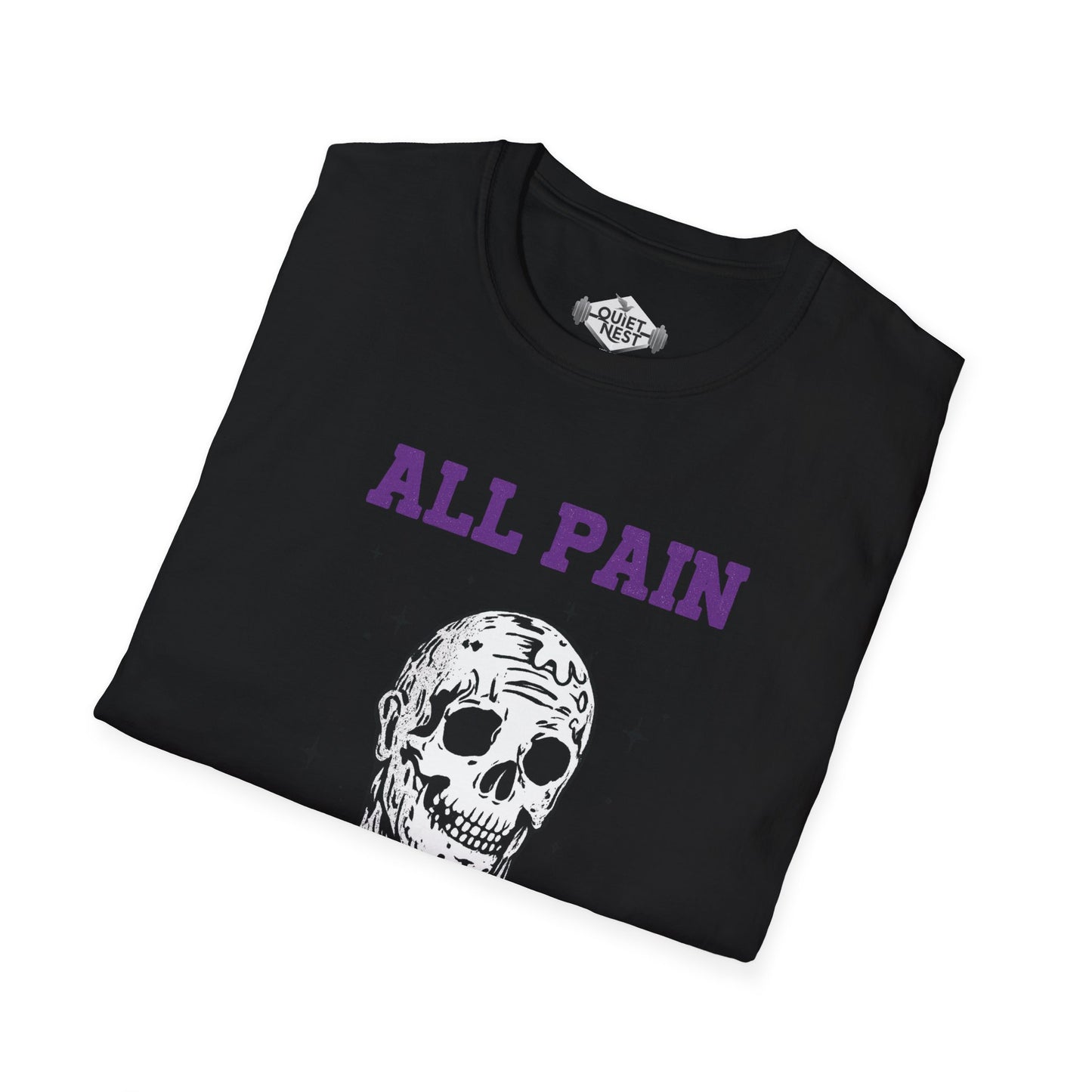 All Pain No Gain Unisex Tee
