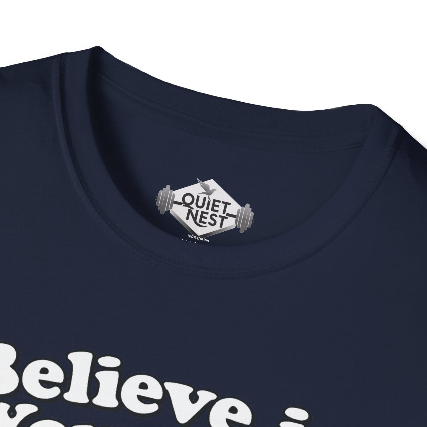 Believe In Yourself Unisex Tee