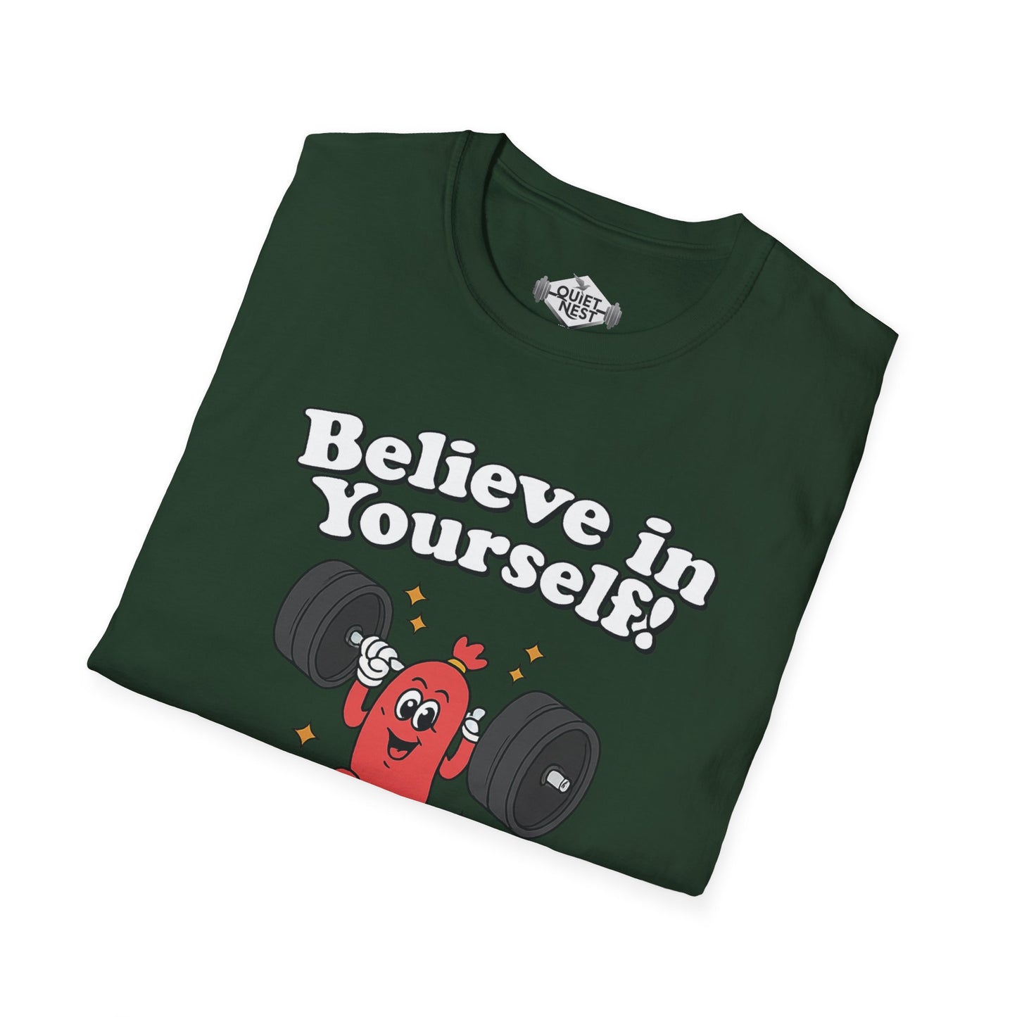 Believe In Yourself Unisex Tee
