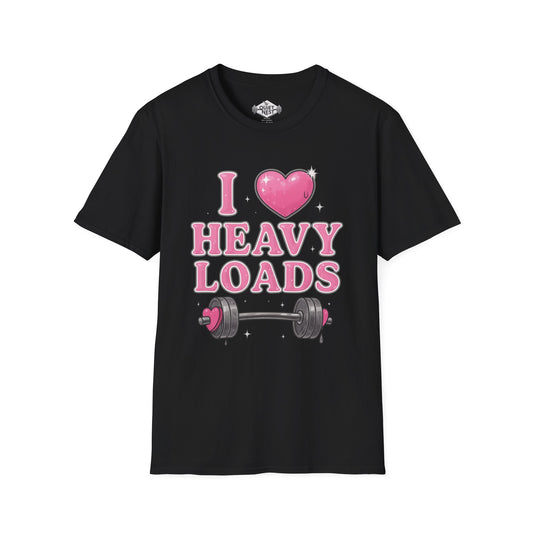 I Love Heavy Loads Unisex Tee