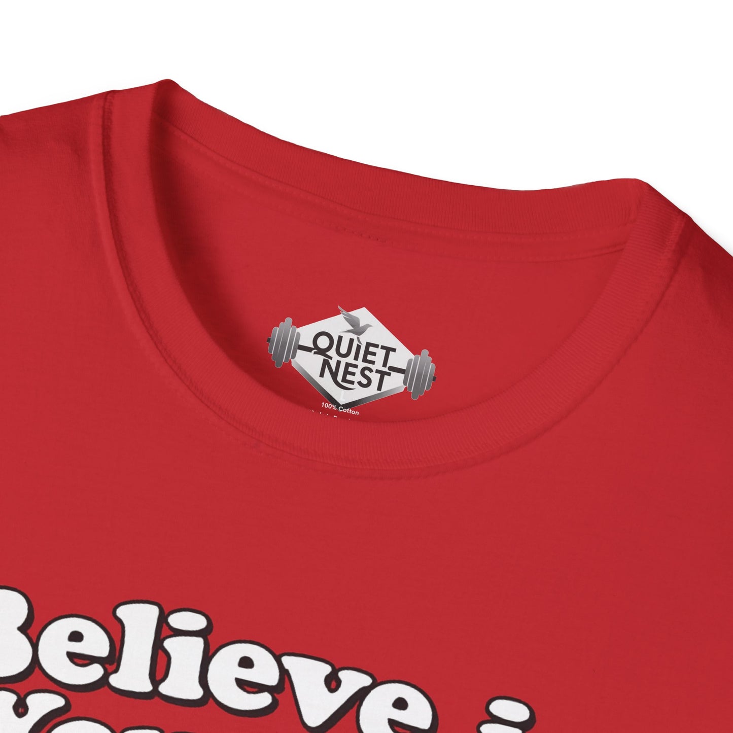 Believe In Yourself Unisex Tee