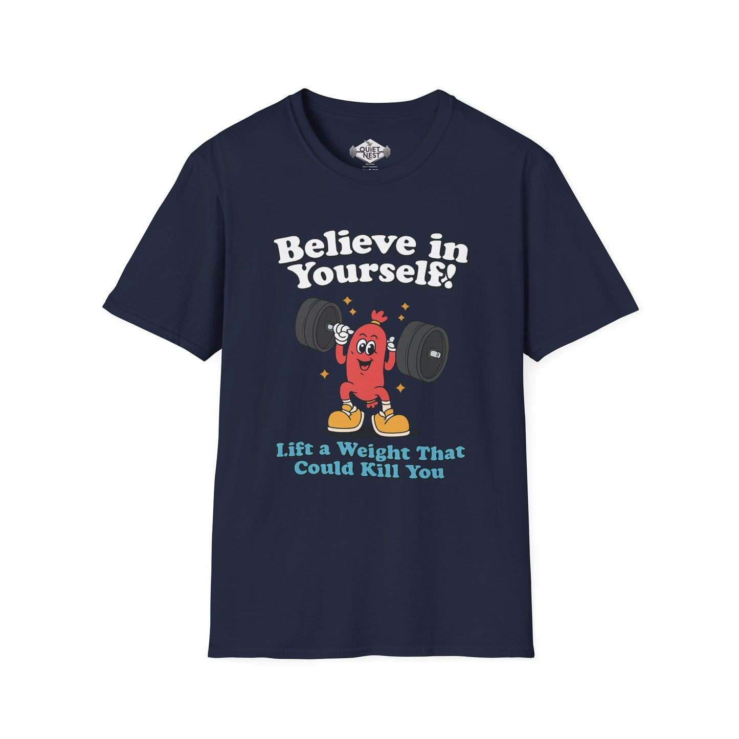 Believe In Yourself Unisex Tee