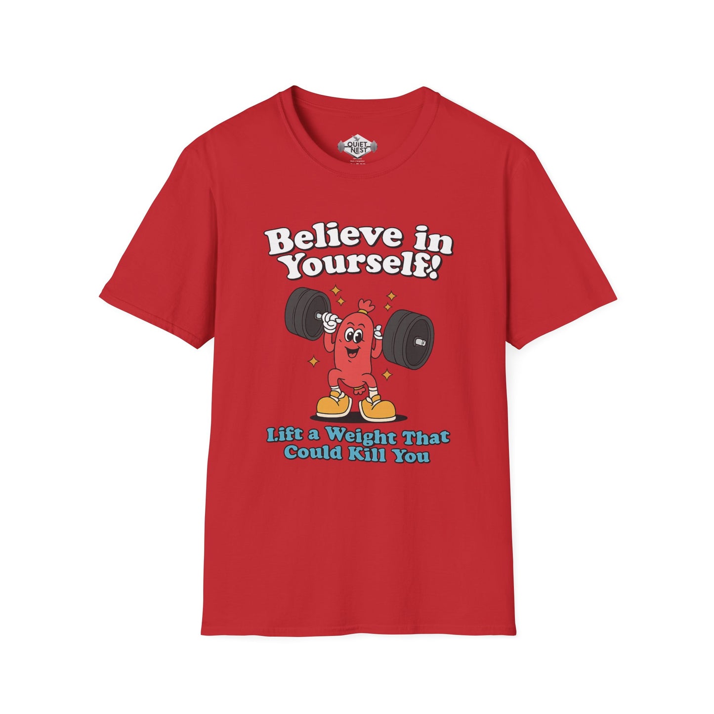 Believe In Yourself Unisex Tee