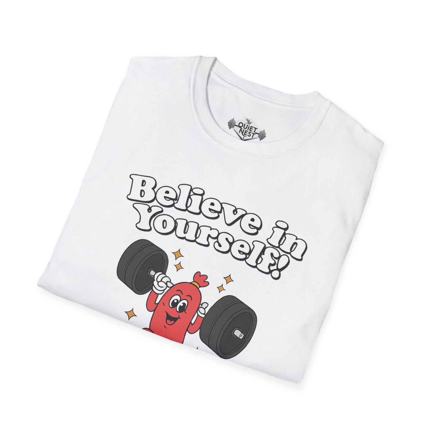 Believe In Yourself Unisex Tee