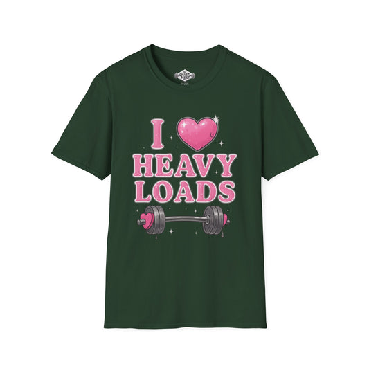 I Love Heavy Loads Unisex Tee