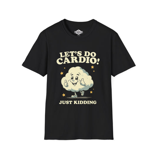 Let's Do Cardo Unisex Tee