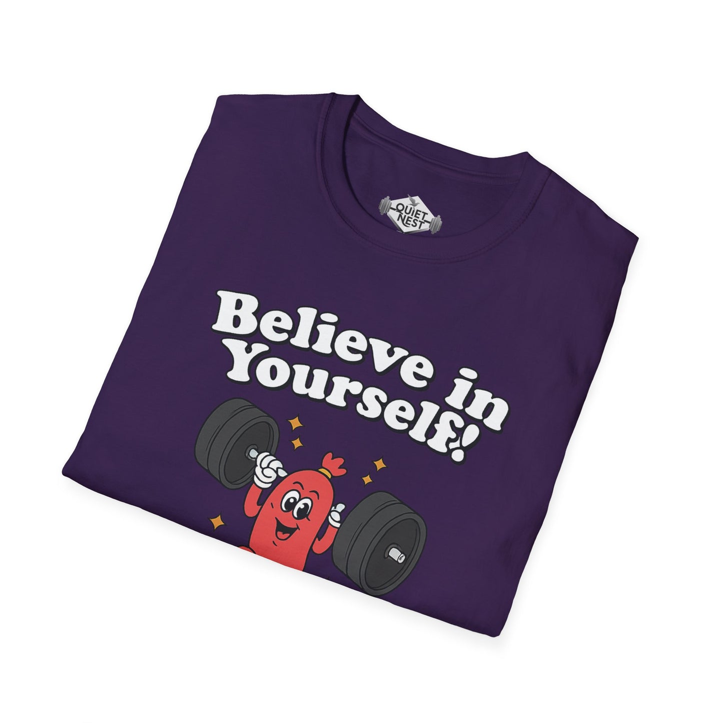 Believe In Yourself Unisex Tee