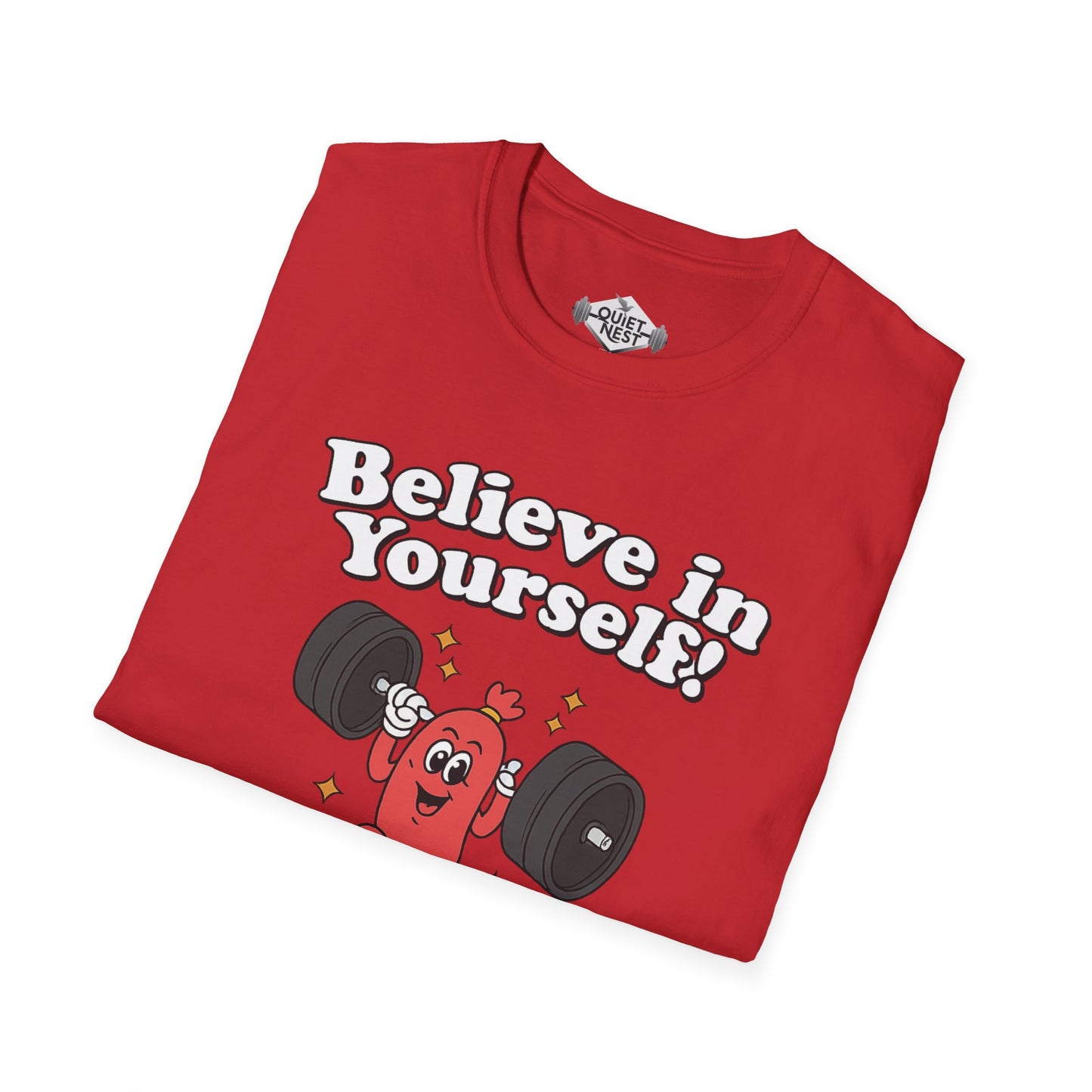 Believe In Yourself Unisex Tee