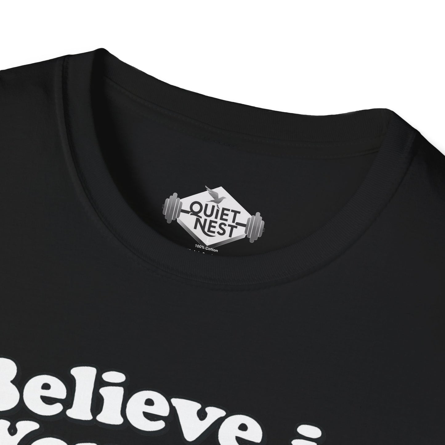 Believe In Yourself Unisex Tee